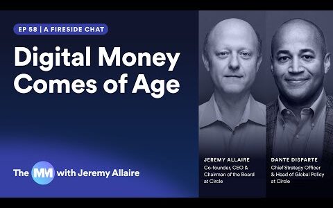 Ep 58 | Digital Money Comes of Age with Dante Disparte of Circle