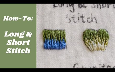 Long and Short Stitch | How To | Easy Embroidery Tutorial