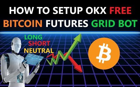 How To Setup FREE OKX Futures Bitcoin BTC LONG / SHORT / NEUTRAL / Crypto Trading Grid Bot Strategy