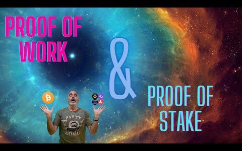 Proof of work and proof of stake