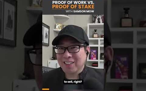 Proof of Work vs. Proof of Stake w/ Samson Mow