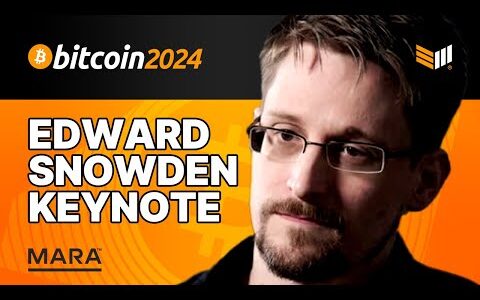 Edward Snowden Keynote Speech Bitcoin 2024