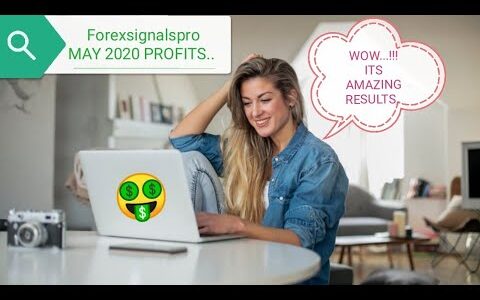 FOREX SIGNALS PROFITS - MAY 2020