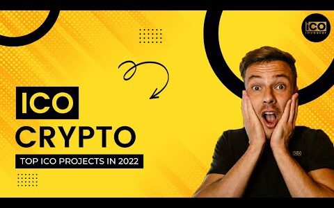 ICO Crypto | Top ICO Projects In 2022 | Initial Coin Offering