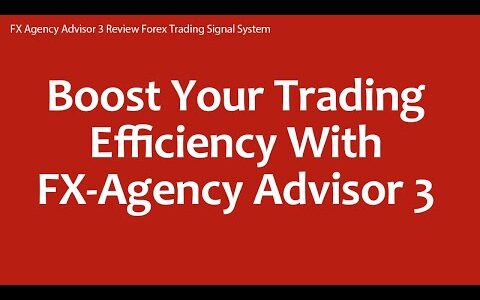 FX Agency Advisor 3 Review Forex Trading Signal System