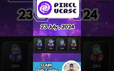 Pixelverse Daily combo 23 July  2024   airdrop