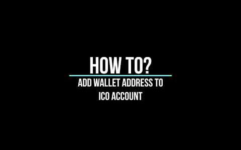 How to add wallet address to our new ICO Dashboard